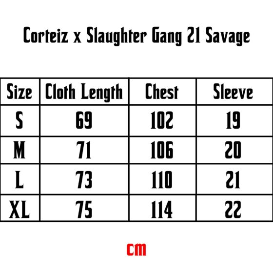 Corteiz x Slaughter Gang 21 Savage T-shirt size chart with measurements for a perfect fit.
